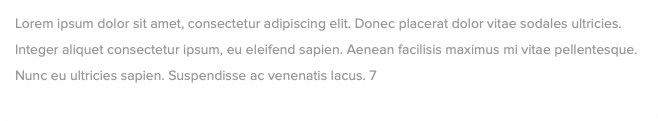 Lorem ipsum dolor sit amet, consectetur adipiscing elit. Donec placerat dolor vitae sodales ultricies. Integer aliquet consectetur ipsum, eu eleifend sapien. Aenean facilisis maximus mi vitae pellentesque. Nunc eu ultricies sapien. Suspendisse ac venenatis lacus. 7